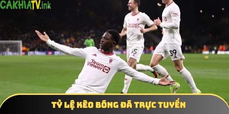 Xem tỷ lệ kèo bóng đá trực tuyến nhanh, chính xác